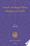 Toward A Sociological Theory Of Religion And Health