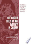 Hot Topics In Infection And Immunity In Children