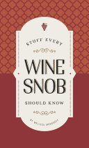 Read Pdf Stuff Every Wine Snob Should Know