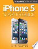 Iphone 5 Starter Guide Macworld Superguides 