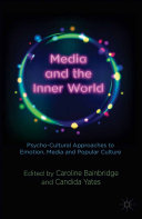 Read Pdf Media and the Inner World: Psycho-cultural Approaches to Emotion, Media and Popular Culture