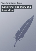 Read Pdf Lone Pine: The Story of a Lost Mine