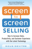 Read Pdf Screen to Screen Selling: How to Increase Sales, Productivity, and Customer Experience with the Latest Technology