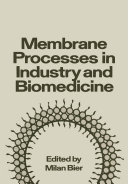 Read Pdf Membrane Processes in Industry and Biomedicine