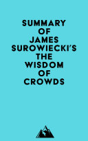 Read Pdf Summary of James Surowiecki's The Wisdom of Crowds