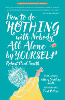 Read Pdf How to Do Nothing with Nobody All Alone by Yourself