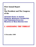 Assessing the threat first annual report to the President and the Congress of the Advisory Panel to Assess Domestic Response Capabilities for Terrorism Involving Weapons of Mass Destruction pdf