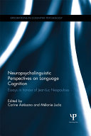 Neuropsycholinguistic Perspectives on Language Cognition
