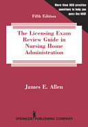 The Licensing Exam Review Guide In Nursing Home Administration 6th Edition