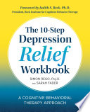 The 10 Step Depression Relief Workbook