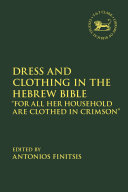 Read Pdf Dress and Clothing in the Hebrew Bible