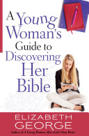 Read Pdf A Young Woman's Guide to Discovering Her Bible