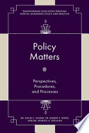 David C. Young et al., "Policy Matters: Perspectives, Procedures, and Processes" (Emerald Publishing, 2023)