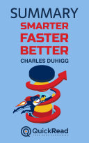 Read Pdf Summary of “Smarter, Faster, Better” by Charles Duhigg