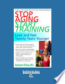 Stop Aging Start Training