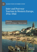 Inter and Post-war Tourism in Western Europe, 1916–1960 Book