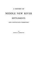 Read Pdf A History of Middle New River Settlements and Contiguous Territory