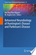 Behavioral Neurobiology Of Huntington S Disease And Parkinson S Disease