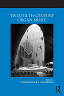 Read Pdf Twentieth-Century Organ Music