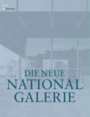 Die Neue Nationalgalerie