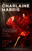 Dancers in the Dark and Layla Steps Up