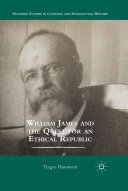Read Pdf William James and the Quest for an Ethical Republic