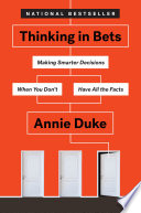 Cover image of Thinking in Bets