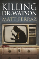 Read Pdf Killing Dr. Watson