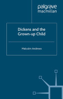 Dickens and the Grown-Up Child