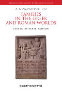 Read Pdf A Companion to Families in the Greek and Roman Worlds
