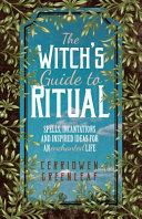 The Witch S Guide To Ritual