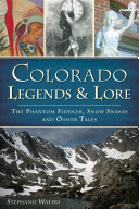 Read Pdf Colorado Legends & Lore