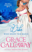 The Duke Who Knew Too Much (A Hot Historical Regency Romance and Mystery) pdf