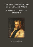 Read Pdf The Life and Works of W.G. Collingwood