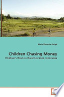 Working Children: The Luxury and Complexity of Childhood in Lombok, Indonesia