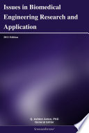 Issues in Biomedical Engineering Research and Application: 2011 Edition