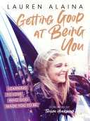 Getting Good at Being You Book