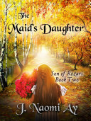 The Maid's Daughter pdf