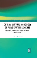 China's Virtual Monopoly of Rare Earth Elements Book