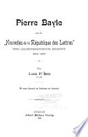 Pierre Bayle und die "Nouvelles de la république des lettres"