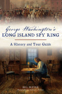 George Washington’s Long Island Spy Ring pdf