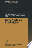Fuzzy Systems In Medicine