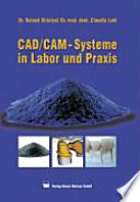 CAD/CAM-Systeme in Labor und Praxis