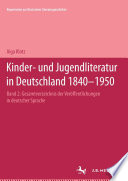 Kinder- und Jugendliteratur in Deutschland 1840–1950