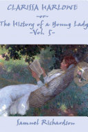 Read Pdf Clarissa Harlowe, or The History of a Young Lady