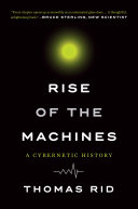Read Pdf Rise of the Machines: A Cybernetic History