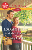Read Pdf Rekindled Romance & Restoring His Heart