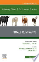 Small Ruminants An Issue Of Veterinary Clinics Of North America Food Animal Practice