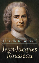 Read Pdf The Collected Works of Jean-Jacques Rousseau