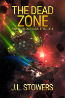Read Pdf The Dead Zone: Ardent Redux Saga: Episode 4 (A Space Opera Adventure)
